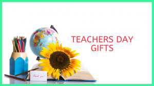 Teachers Day Gift
