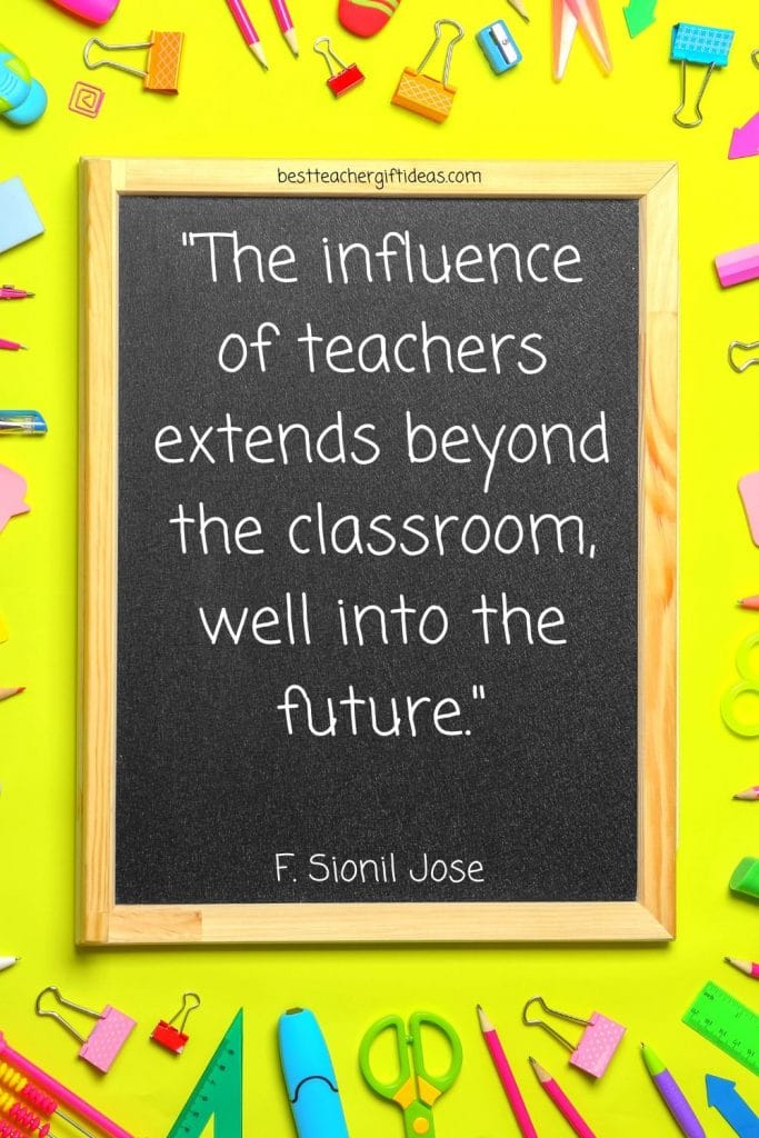 Quote about Teachers influence the future