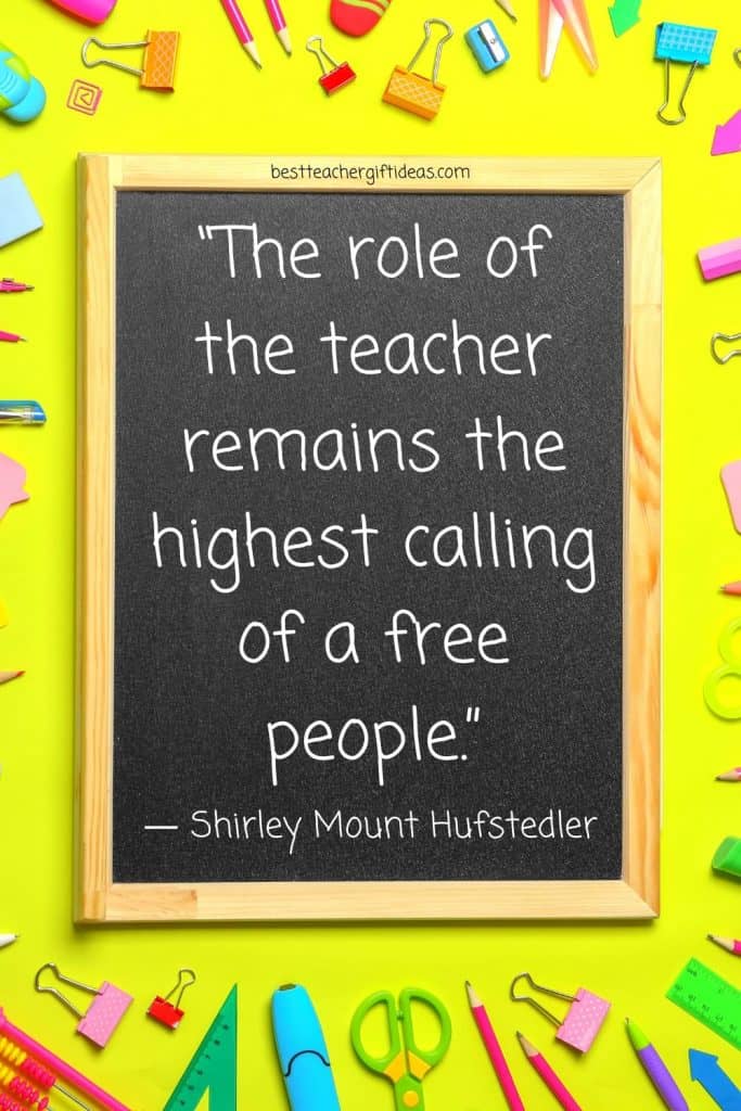 Teacher highest calling quote