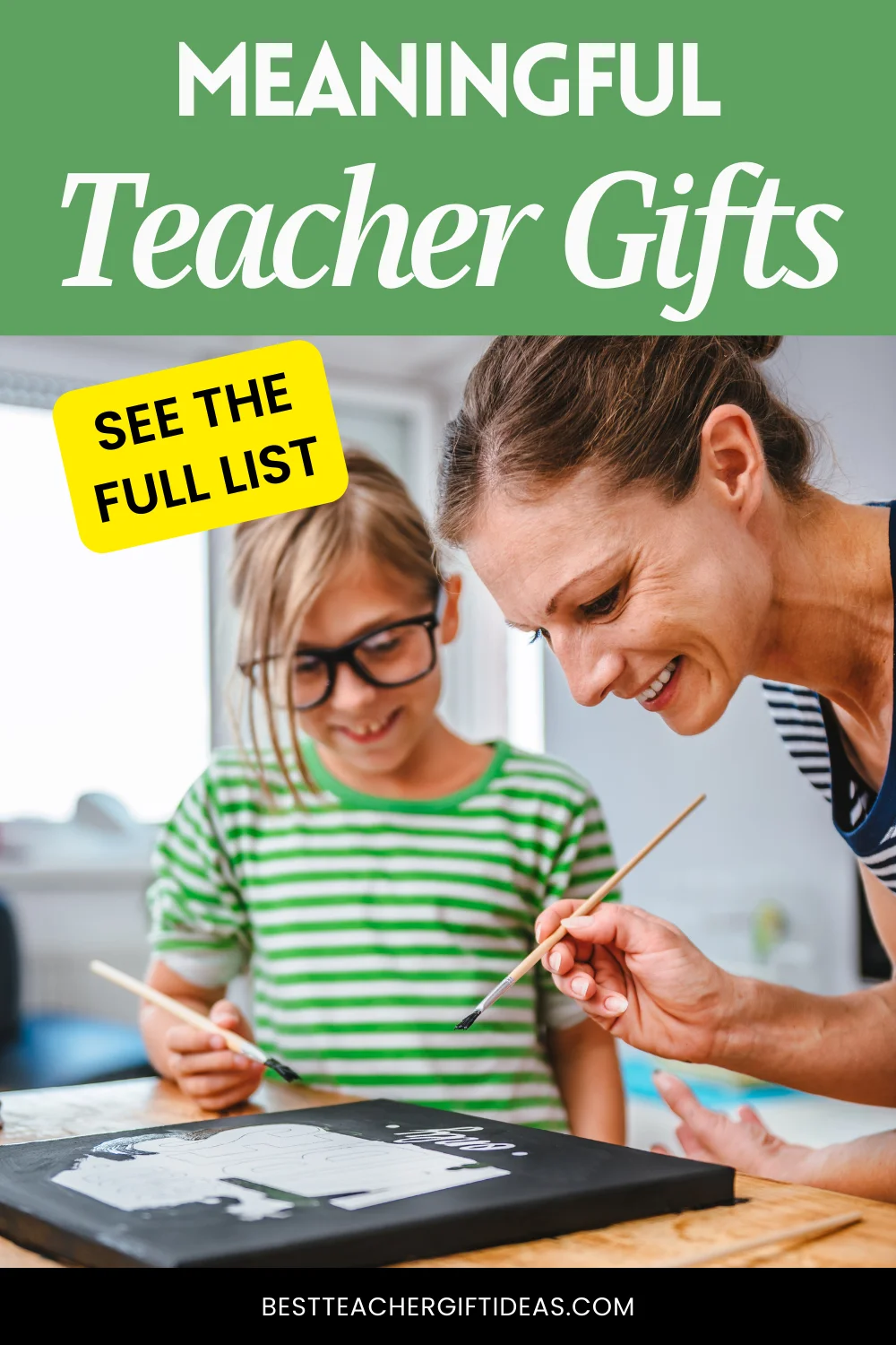 Mother and child painting together. Text reads Meaningful Teacher Gifts with link to full list.